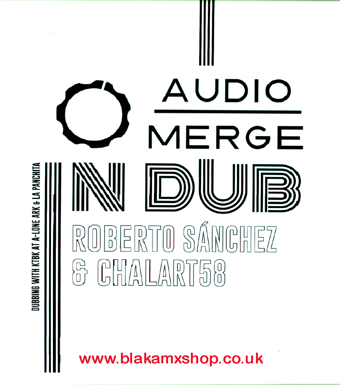 LP Audio Merge In Dub ROBERTO SANCHEZ & CHALART58